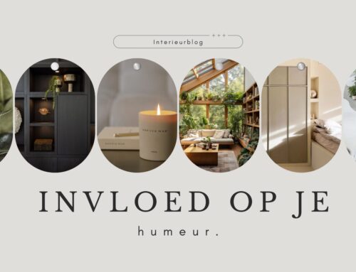 Wist je dat je interieur invloed heeft op je humeur?